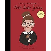 Ruth Bader Ginsburg (Spanish Edition) (Volume 66) (Little People, BIG DREAMS en Español, 66) Ruth Bader Ginsburg (Spanish Edition) (Volume 66) (Little People, BIG DREAMS en Español, 66) Paperback Kindle