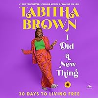 I Did a New Thing: 30 Days to Living Free I Did a New Thing: 30 Days to Living Free Audible Audiobook Hardcover Kindle Audio CD