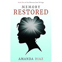Memory Restored (Memory Lane Trilogy, 2) Memory Restored (Memory Lane Trilogy, 2) Paperback