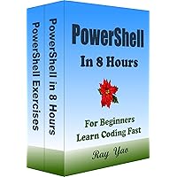 PowerShell Programming, In 8 Hours, For Beginners, Learn Coding Fast: PowerShell Language Crash Course Textbook & Exercises (Textbooks in 8 Hours 12) PowerShell Programming, In 8 Hours, For Beginners, Learn Coding Fast: PowerShell Language Crash Course Textbook & Exercises (Textbooks in 8 Hours 12) Kindle
