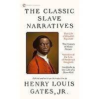 The Classic Slave Narratives The Classic Slave Narratives Mass Market Paperback Kindle
