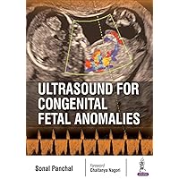 Ultrasound for Congenital Fetal Anomalies Ultrasound for Congenital Fetal Anomalies Kindle Paperback