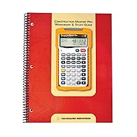 Calculated Industries 2140 Construction Master Pro Workbook and Study Guide | 4 Comprehensive Sections | Site Development | Footings, Slabs, Walls | Framing | Finishing |Practice Problems, Answers