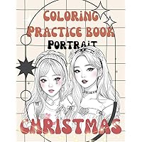 K-POP IDOL, Korean Beauties Coloring Book: Portraits of Young and Stylish Stars with Festive Elegance - Gorgeous Girls: KPop Idols Edition for Teen Fans (Christmas Portraits Korean Coloring Book) K-POP IDOL, Korean Beauties Coloring Book: Portraits of Young and Stylish Stars with Festive Elegance - Gorgeous Girls: KPop Idols Edition for Teen Fans (Christmas Portraits Korean Coloring Book) Paperback