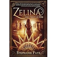 Zelina: The First Glyph (Zelina Trilogy)