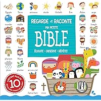 Regarde Et Raconte: Ma Petite Bible (French Edition)