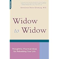 Widow To Widow: Thoughtful, Practical Ideas For Rebuilding Your Life Widow To Widow: Thoughtful, Practical Ideas For Rebuilding Your Life Kindle Audible Audiobook Paperback Audio CD