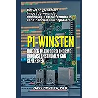 Pi Winsten: Hoe een klein bord enorme inkomstenstromen kan creëren! (Dutch Edition) Pi Winsten: Hoe een klein bord enorme inkomstenstromen kan creëren! (Dutch Edition) Hardcover Kindle Paperback