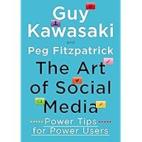 The Art of Social Media: Power Tips for Power Users The Art of Social Media: Power Tips for Power Users Kindle Hardcover Audible Audiobook Paperback Audio CD