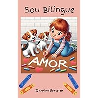 Sou Bilingue: I am Bilingual (Portuguese Edition)