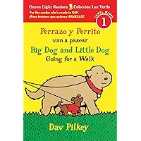 Big Dog and Little Dog Going for a Walk/Perrazo y perrito van a pasear: Bilingual English-Spanish (Green Light Readers) Big Dog and Little Dog Going for a Walk/Perrazo y perrito van a pasear: Bilingual English-Spanish (Green Light Readers) Paperback Hardcover