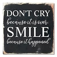 Rustic Wood Sign Modern Farmhouse Wall Hanging Don't Cry Because It is over Smile Because It Happened Vintage Plaque Home Decor Use for Living Room Office School 12x12in