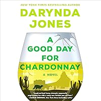 A Good Day for Chardonnay: A Novel A Good Day for Chardonnay: A Novel Audible Audiobook Kindle Paperback Hardcover Audio CD