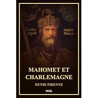 Mahomet et Charlemagne: Format pour une lecture confortable (French Edition) Mahomet et Charlemagne: Format pour une lecture confortable (French Edition) Kindle Paperback