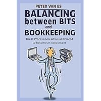 Balancing between Bits and Bookkeeping: The IT Professional Who Had Wanted to Become an Accountant
