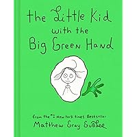 The Little Kid with the Big Green Hand The Little Kid with the Big Green Hand Hardcover