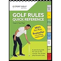Golf Rules Quick Reference 2023-2026 The Practical Guide for Use on the Course - For Stroke Play & Match Play Golf Rules Quick Reference 2023-2026 The Practical Guide for Use on the Course - For Stroke Play & Match Play Spiral-bound