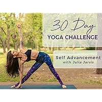 30 Day Yoga Challenge: Self Advancement with Julia Jarvis