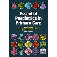 Essential Paediatrics in Primary Care Essential Paediatrics in Primary Care Kindle Hardcover Paperback
