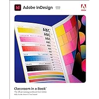 Adobe InDesign Classroom in a Book (2023 release) Adobe InDesign Classroom in a Book (2023 release) Paperback Kindle