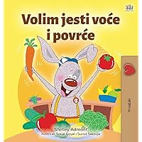 I Love to Eat Fruits and Vegetables (Croatian Children's Book) (Croatian Bedtime Collection) (Croatian Edition) I Love to Eat Fruits and Vegetables (Croatian Children's Book) (Croatian Bedtime Collection) (Croatian Edition) Hardcover Paperback