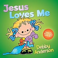 Jesus Loves Me (Cuddle and Sing Board Book) Jesus Loves Me (Cuddle and Sing Board Book) Board book