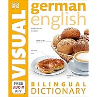 German–English Bilingual Visual Dictionary (DK Bilingual Visual Dictionaries) German–English Bilingual Visual Dictionary (DK Bilingual Visual Dictionaries) Paperback