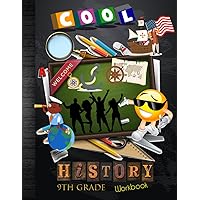 9th Grade History Workbook: Grade 9 US American World History Lesson Homeschool Curriculum Worksheet Book: With Answer Key, Grades Tracker Sheets and End-of-Year Elevation Form
