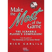Make the Most of the Game – the Scrabble Player's Companion!: Score Sheets, Strategy, Tactics, High-Power Words, and Much More (UOL Mind)