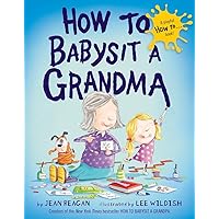 How to Babysit a Grandma How to Babysit a Grandma Hardcover Audible Audiobook Kindle Board book