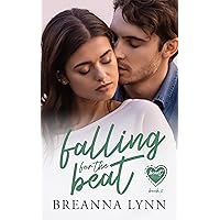 Falling for the Beat (Heart Beats Book 5) Falling for the Beat (Heart Beats Book 5) Kindle Paperback