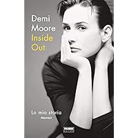 Inside Out: La mia storia (Italian Edition) Inside Out: La mia storia (Italian Edition) Kindle Hardcover