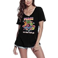 Women's Graphic T-Shirt V Neck Buddha Frog Peace - Let That Shit Go - Spiritual Yoga Eco-Friendly Ladies Limited