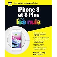 iPhone 8 pour les Nuls (French Edition) iPhone 8 pour les Nuls (French Edition) Kindle Paperback