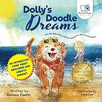 Dolly's Doodle Dreams: An Interactive Tale of Perseverance and Mindset (Foster Confidence, Resilience, and Empathy with Dolly and Friends! Social Emotional Learning is Fun!)
