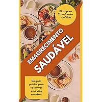 Emagrecimento Saudável: Dicas para transformar sua vida (Portuguese Edition)