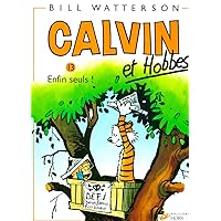 Calvin et Hobbes tome 13 Enfin seuls (13) Calvin et Hobbes tome 13 Enfin seuls (13) Paperback