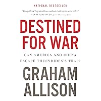 Destined For War: Can America and China Escape Thucydides's Trap? Destined For War: Can America and China Escape Thucydides's Trap? Paperback Kindle Audible Audiobook Hardcover Mass Market Paperback Audio CD