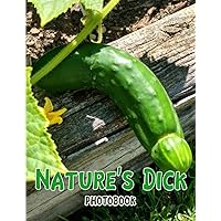 Nature's Dicks Photobook: Funny Penis In Nature With 40 High-Quality Images Inside | Gag Gifts | White Elephant Gifts | Stress Relief Gifts | Christmas Gifts Nature's Dicks Photobook: Funny Penis In Nature With 40 High-Quality Images Inside | Gag Gifts | White Elephant Gifts | Stress Relief Gifts | Christmas Gifts Paperback
