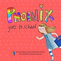 Phoenix Goes to School: A Story to Support Transgender and Gender Diverse Children