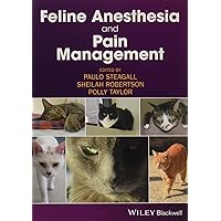 Feline Anesthesia and Pain Management Feline Anesthesia and Pain Management Paperback Kindle