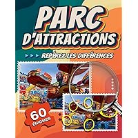 Trouve la Différence Parc d'Attractions: Livres De Puzzles De Différences Pour Adultes, Adolescents, Femmes (French Edition)
