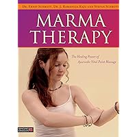 Marma Therapy: The Healing Power of Ayurvedic Vital Point Massage Marma Therapy: The Healing Power of Ayurvedic Vital Point Massage Hardcover eTextbook