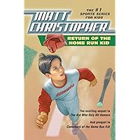 Return of the Home Run Kid (Matt Christopher Sports Classics) Return of the Home Run Kid (Matt Christopher Sports Classics) Paperback Kindle Library Binding