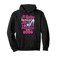 Queen Was Born In May 2006 Girl Women 15 Years Birthday Pullover Hoodie