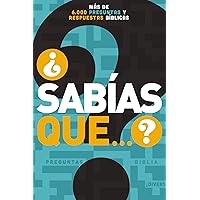 ¿Sabías que...?: Más de 6,000 preguntas y respuestas bíblicas (Spanish Edition) ¿Sabías que...?: Más de 6,000 preguntas y respuestas bíblicas (Spanish Edition) Paperback Kindle
