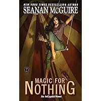 Magic For Nothing (InCryptid Book 6) Magic For Nothing (InCryptid Book 6) Kindle Audible Audiobook Mass Market Paperback MP3 CD