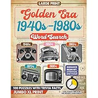 Golden Era Large Print Word Search for Adults: 100 Fun Challenging Puzzles with Themes from the 1940s - 1980s - Enhance Memory, Attention, and Focus while Having Fun Looking for Hidden Words! Golden Era Large Print Word Search for Adults: 100 Fun Challenging Puzzles with Themes from the 1940s - 1980s - Enhance Memory, Attention, and Focus while Having Fun Looking for Hidden Words! Paperback