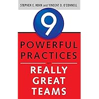 9 Powerful Practices of Really Great Teams 9 Powerful Practices of Really Great Teams Kindle Audible Audiobook Paperback Audio CD