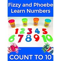 Fizzy and Phoebe Learn Numbers Counting to Ten